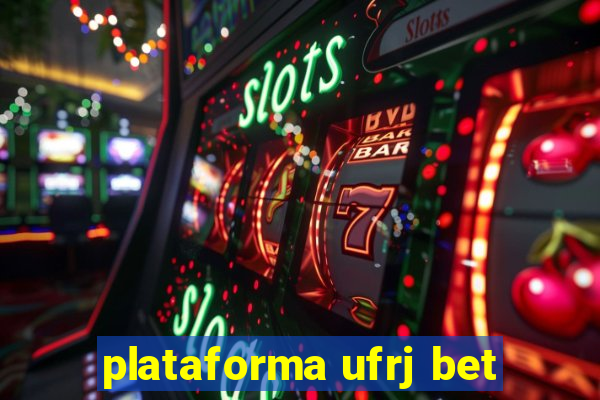 plataforma ufrj bet